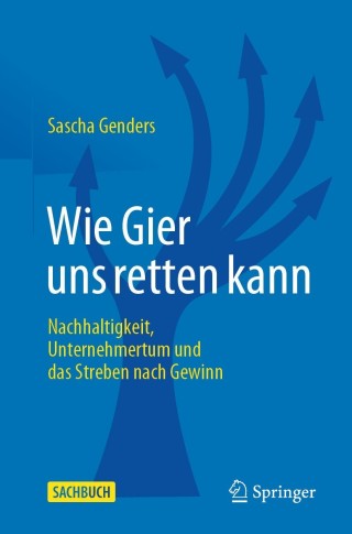 Cover image: Wie Gier uns retten kann 9783662630914