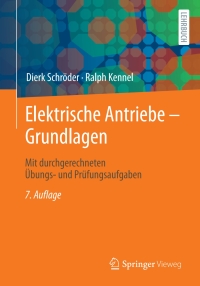 Cover image: Elektrische Antriebe – Grundlagen 7th edition 9783662631003