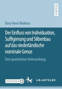 Immagine di copertina: Der Einfluss von Individuation, Suffigierung und Silbenbau auf das niederländische nominale Genus 9783662631027