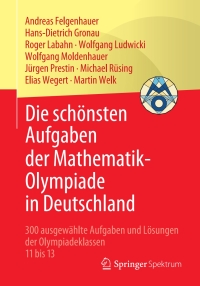 Imagen de portada: Die schönsten Aufgaben der Mathematik-Olympiade in Deutschland 9783662631829