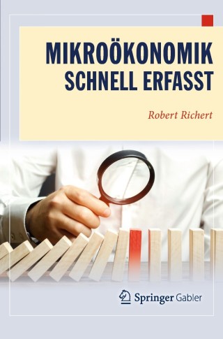 Cover image: Mikroökonomik - Schnell erfasst 2nd edition 9783662631881