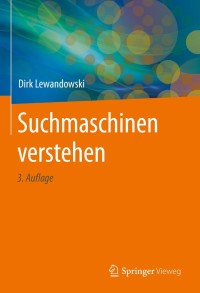 Titelbild: Suchmaschinen verstehen 3rd edition 9783662631904