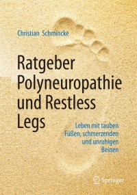 Cover image: Ratgeber Polyneuropathie und Restless Legs 2nd edition 9783662633069