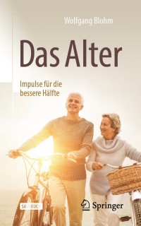 Cover image: Das Alter - Impulse für die bessere Hälfte 9783662633212