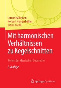Cover image: Mit harmonischen Verhältnissen zu Kegelschnitten 2nd edition 9783662633298