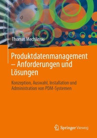 صورة الغلاف: Produktdatenmanagement – Anforderungen und Lösungen 9783662633397