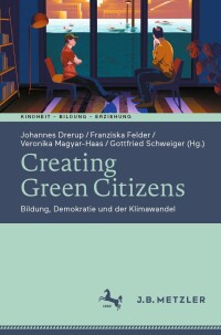 Cover image: Creating Green Citizens 9783662633755