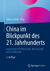 Imagen de portada: China im Blickpunkt des 21. Jahrhunderts 2nd edition 9783662633779