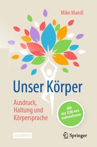 Imagen de portada: Unser Körper - Ausdruck, Haltung, Körpersprache 9783662633816