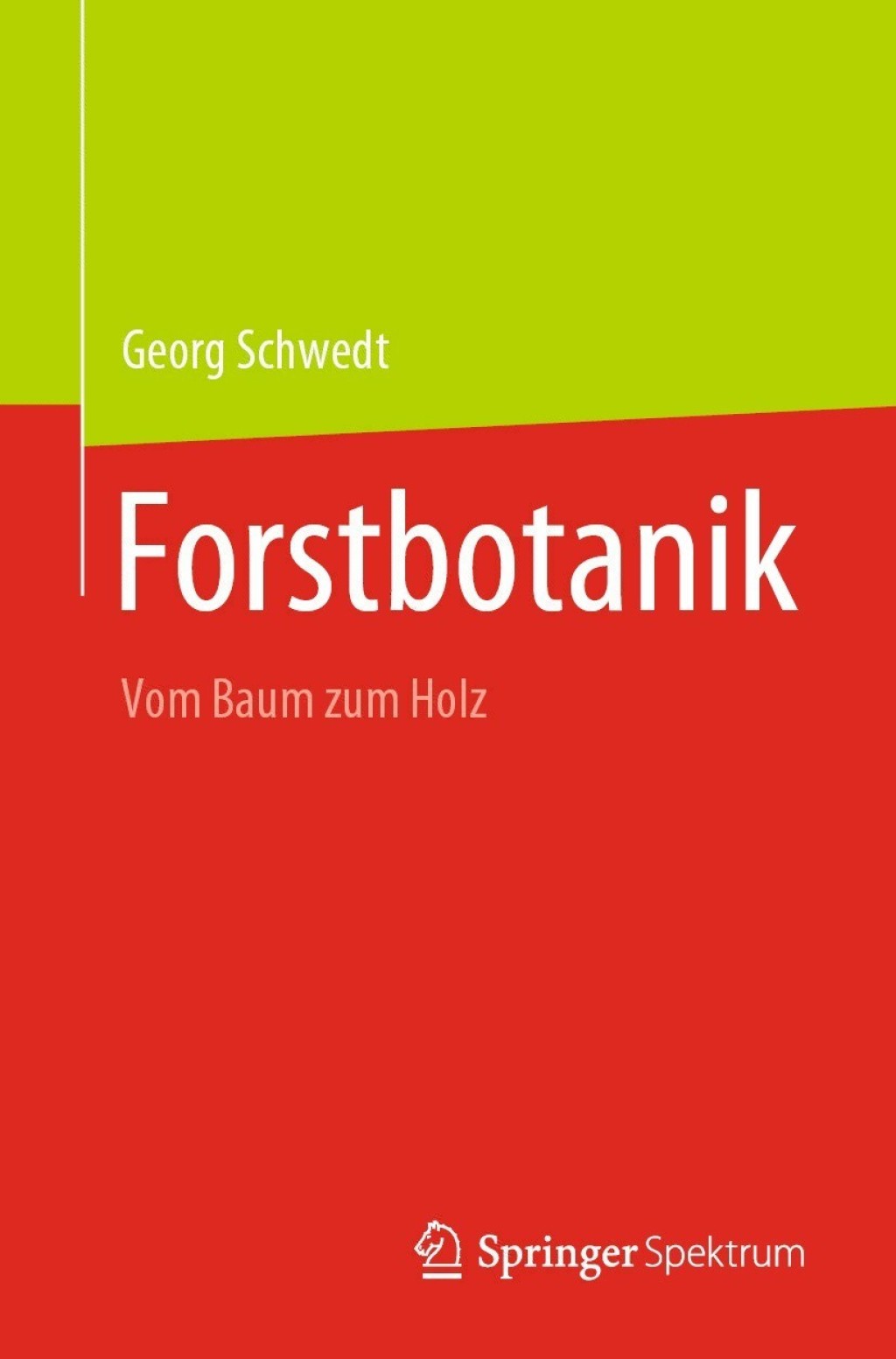Forstbotanik Vom Baum zum Holz