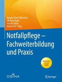 صورة الغلاف: Notfallpflege - Fachweiterbildung und Praxis 9783662634608