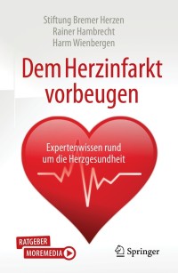 Cover image: Dem Herzinfarkt vorbeugen 9783662634660