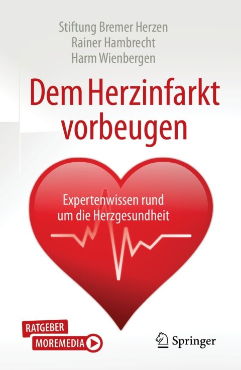 Dem Herzinfarkt vorbeugen: Expertenwissen rund um die Herzgesundheit - FULL INSTANT DOWNLOAD | PDF DOCX EPUB