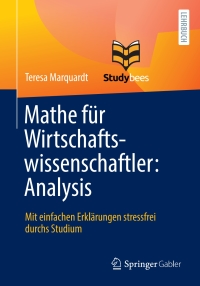 Cover image: Mathe für Wirtschaftswissenschaftler: Analysis 9783662634974