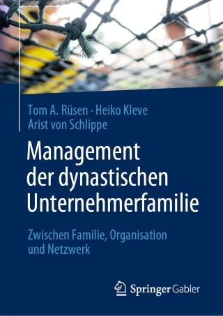 Cover image: Management der dynastischen Unternehmerfamilie 9783662634998