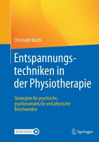 Cover image: Entspannungstechniken in der Physiotherapie 9783662635124