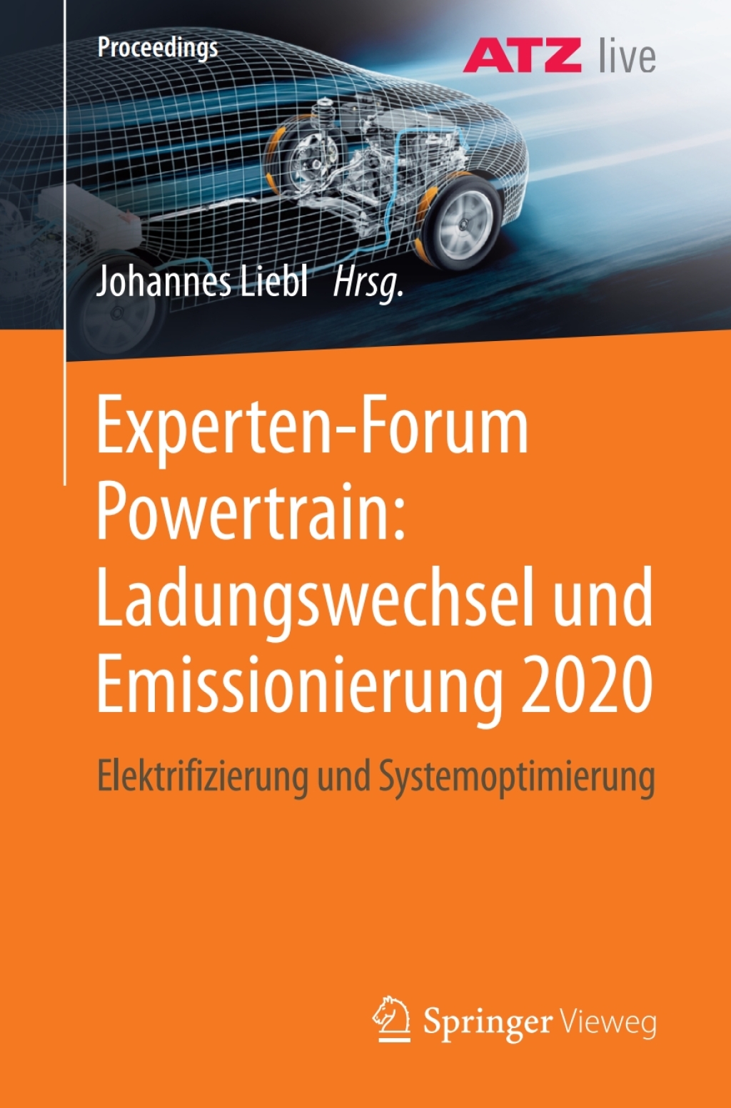 Experten-Forum Powertrain: Ladungswechsel und Emissionierung 2020 Elektrifizierung und Systemoptimierung