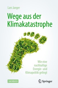 Imagen de portada: Wege aus der Klimakatastrophe 9783662635490