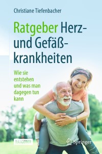 Cover image: Ratgeber Herz- und Gefäßkrankheiten 9783662635711