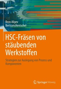 Imagen de portada: HSC-Fräsen von stäubenden Werkstoffen 9783662636923