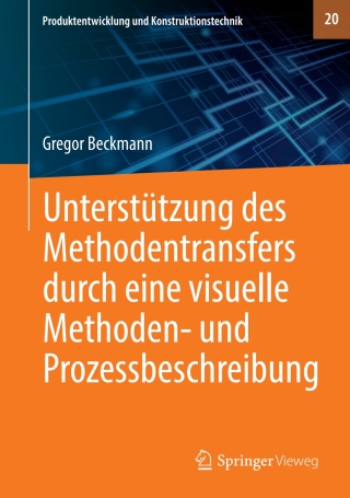 表紙画像: Unterstützung des Methodentransfers durch eine visuelle Methoden- und Prozessbeschreibung 9783662637067