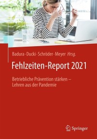 Cover image: Fehlzeiten-Report 2021 9783662637210