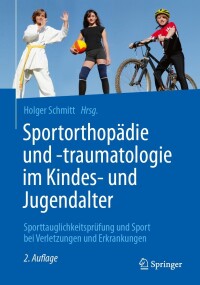 Cover image: Sportorthopädie und -traumatologie im Kindes- und Jugendalter 2nd edition 9783662637364