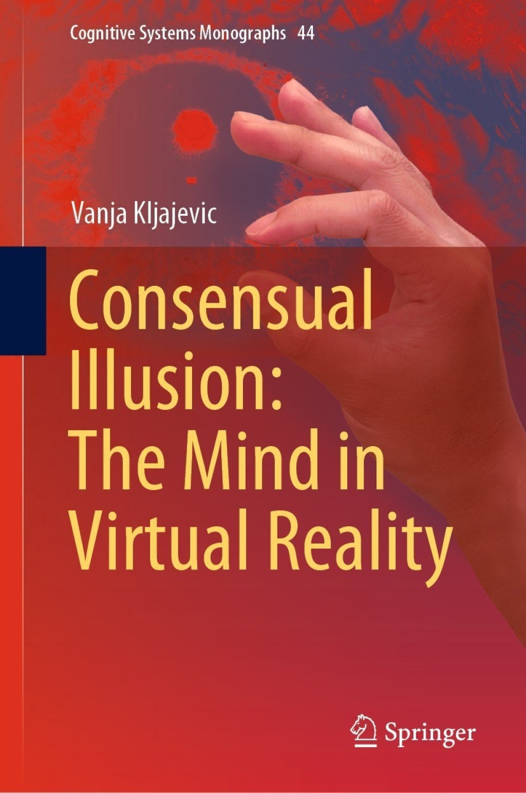ISBN 9783662637401 product image for Consensual Illusion: The Mind in Virtual Reality (eBook Rental) | upcitemdb.com