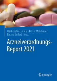 Titelbild: Arzneiverordnungs-Report 2021 9783662638248