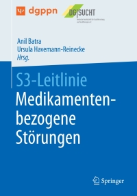 Immagine di copertina: S3-Leitlinie Medikamentenbezogene Störungen 9783662638415