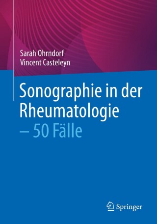 Cover image: Sonographie in der Rheumatologie – 50 Fälle 9783662638439