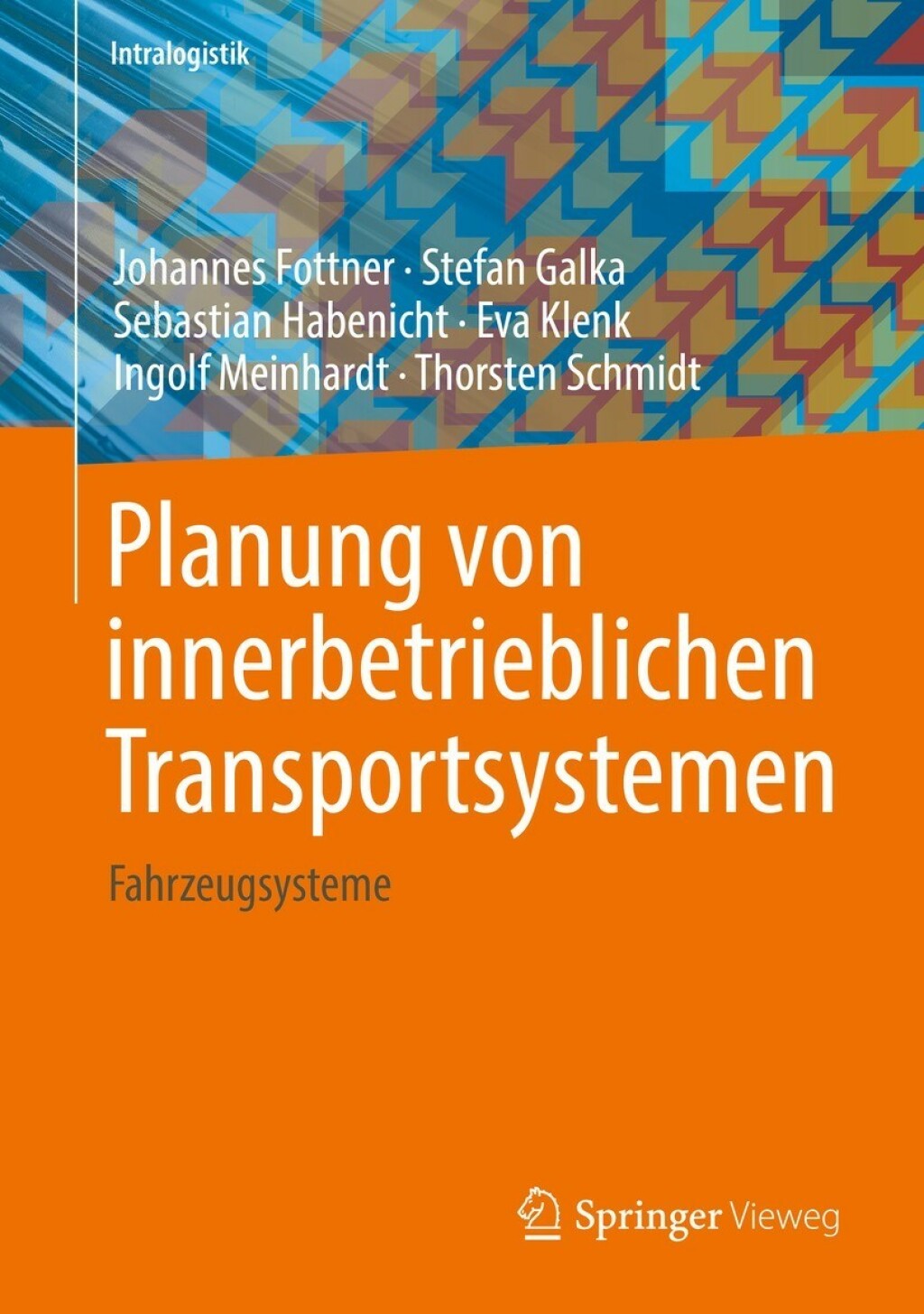 Planung von innerbetrieblichen Transportsystemen Fahrzeugsysteme