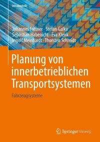 Cover image: Planung von innerbetrieblichen Transportsystemen 9783662639726