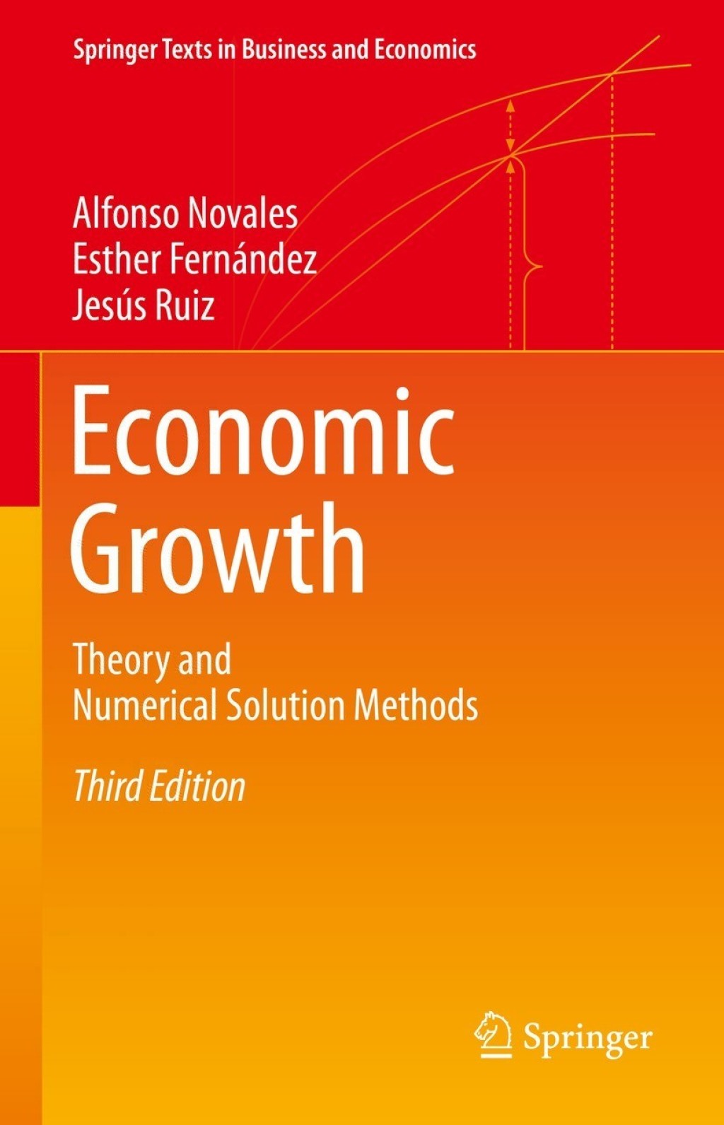 Economic Growth Theory and Numerical Solution Methods 3rd Edition