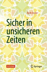 Cover image: Sicher in unsicheren Zeiten 9783662639856