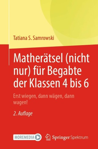 Cover image: Matherätsel (nicht nur) für Begabte der Klassen 4 bis 6 2nd edition 9783662640142