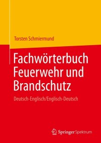 Cover image: Fachwörterbuch Feuerwehr und Brandschutz 9783662641194
