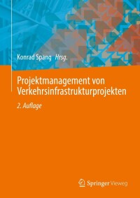Imagen de portada: Projektmanagement von Verkehrsinfrastrukturprojekten 2nd edition 9783662641309