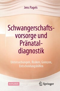 Titelbild: Schwangerschaftsvorsorge und Pränataldiagnostik 9783662641828