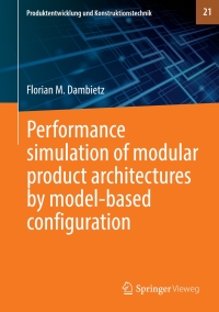 Imagen de portada: Performance simulation of modular product architectures by model-based configuration 9783662642320