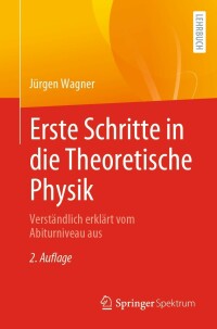 Cover image: Erste Schritte in die Theoretische Physik 2nd edition 9783662642504