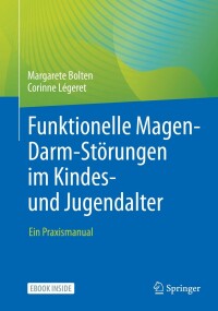 Titelbild: Funktionelle Magen-Darm-Störungen im Kindes- und Jugendalter 9783662642528