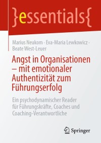 Omslagafbeelding: Angst in Organisationen – mit emotionaler Authentizität zum Führungserfolg 9783662642719