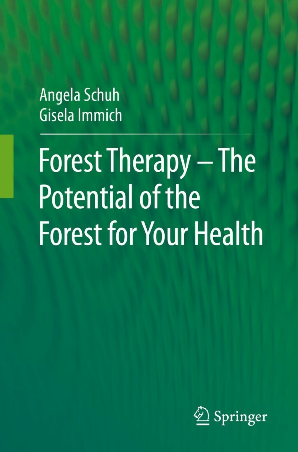 Forest Therapy - The Potential of the Forest for Your Health (eBook Rental)