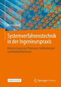 Cover image: Systemverfahrenstechnik in der Ingenieurspraxis 9783662642863