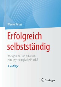 Cover image: Erfolgreich selbstständig 3rd edition 9783662643143