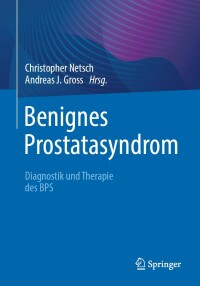 Cover image: Benignes Prostatasyndrom 9783662643334