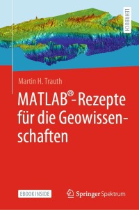 Cover image: MATLAB®-Rezepte für die Geowissenschaften 9783662643563