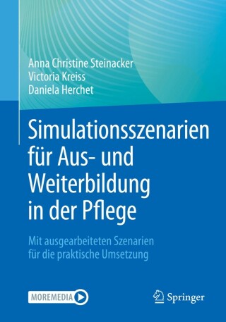 Cover image: Simulationsszenarien für Aus- und Weiterbildung in der Pflege 9783662643624