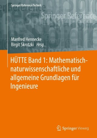 Cover image: HÜTTE Band 1: Mathematisch-naturwissenschaftliche und allgemeine Grundlagen für Ingenieure 35th edition 9783662643686